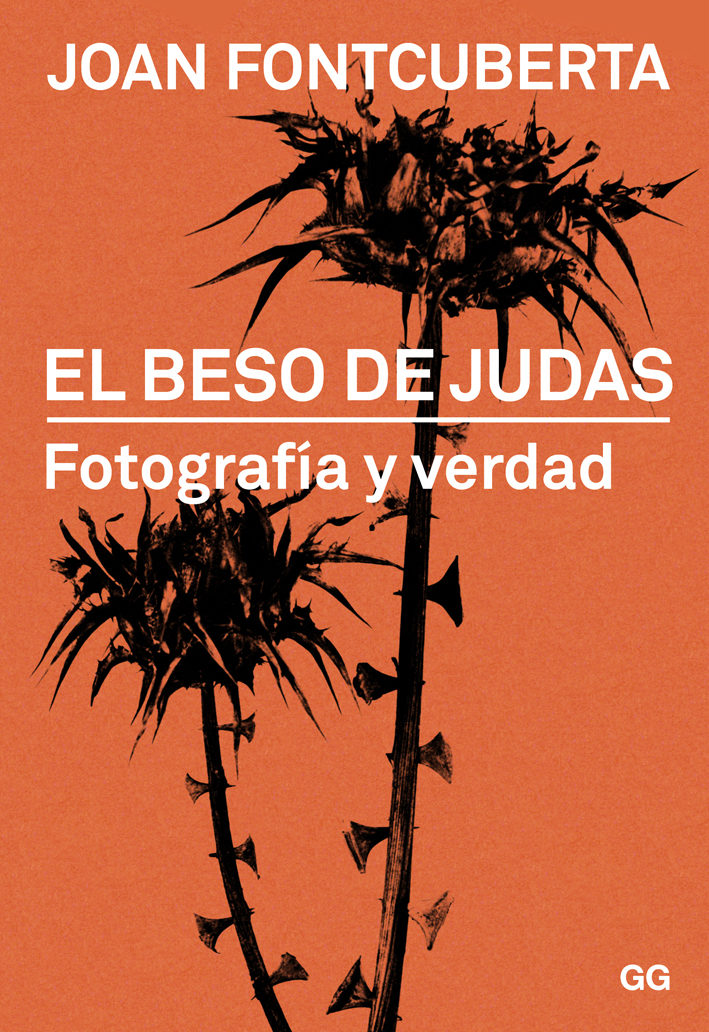 EL BESO DE JUDAS. FOTOGRAFIA Y VERDAD